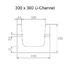 300 x 300 u-shape channel